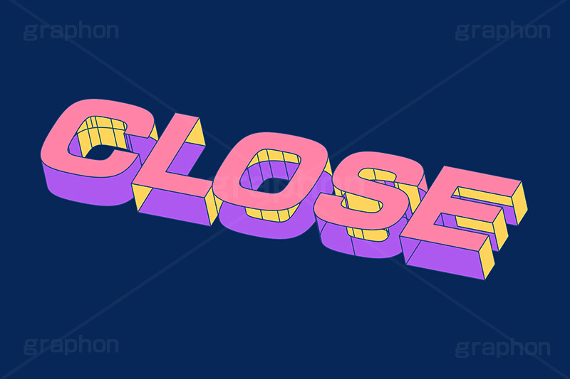 CLOSE,クローズ,閉店,閉める,閉まる,お店,テキスト,文字,3D,3D文字,立体,見出し,文言,ポップ,広告,宣伝,ポスター,チラシ,強調,アピール,プロモーション,メッセージ,販促,店舗,斜め,アイソメトリック,デザイン,イラスト,illustration,isometric,text,pop,appeal,poster,promotion,message,shop